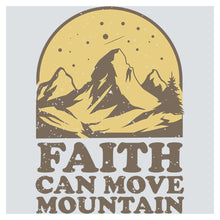 a mountain with the words faith can move mountain