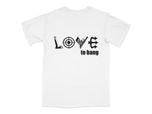 Novelty White T-Shirt with 'LOVE to bang' Graphic, Casual Unisex Tee, Unique Typography Design, Gift Idea