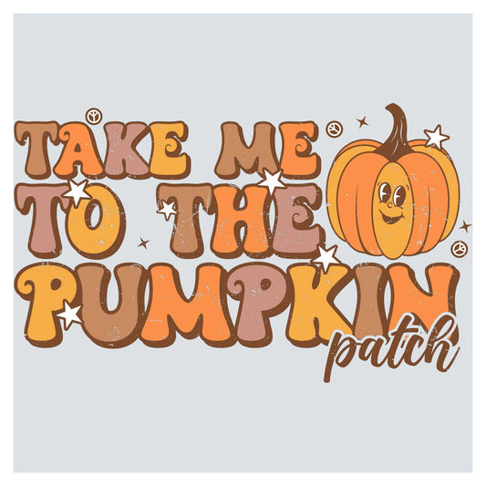 a pumpkin saying take me to the pumpkin patch