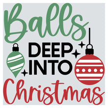 balls deep into christmas