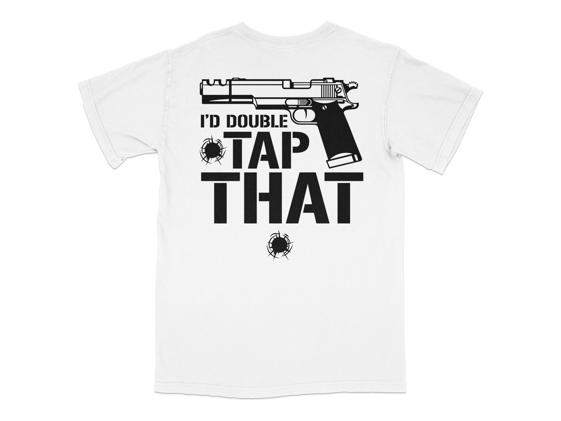 Funny Graphic T-Shirt, I'd Double Tap That, Gun Print Tee, Casual Streetwear, Unisex White Shirt, Bullet Hole Design