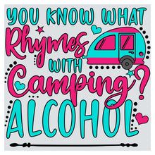 you know what rhymes with camping alcohol is