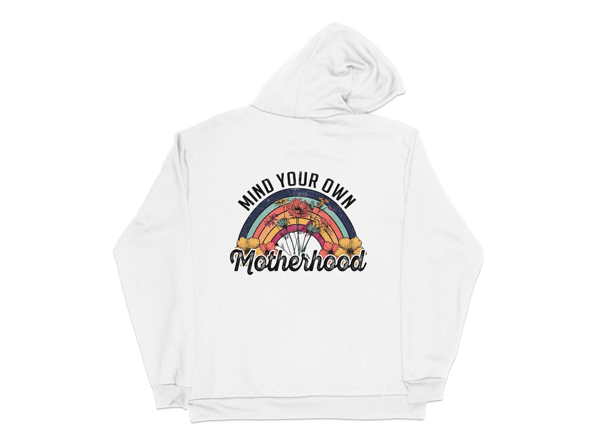Mind Your Own Motherhood White Hoodie, Retro Rainbow Print, Inspirational Woman's Hooded Sweatshirt, Casual Fashion Pullover