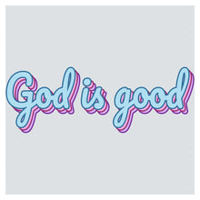 the word god is good in blue and pink
