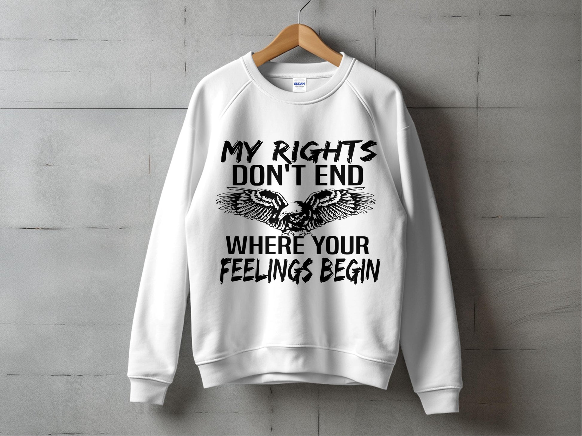 Unisex White Sweatshirt with Eagle Graphic 'My Rights Don't End Where Your Feelings Begin'