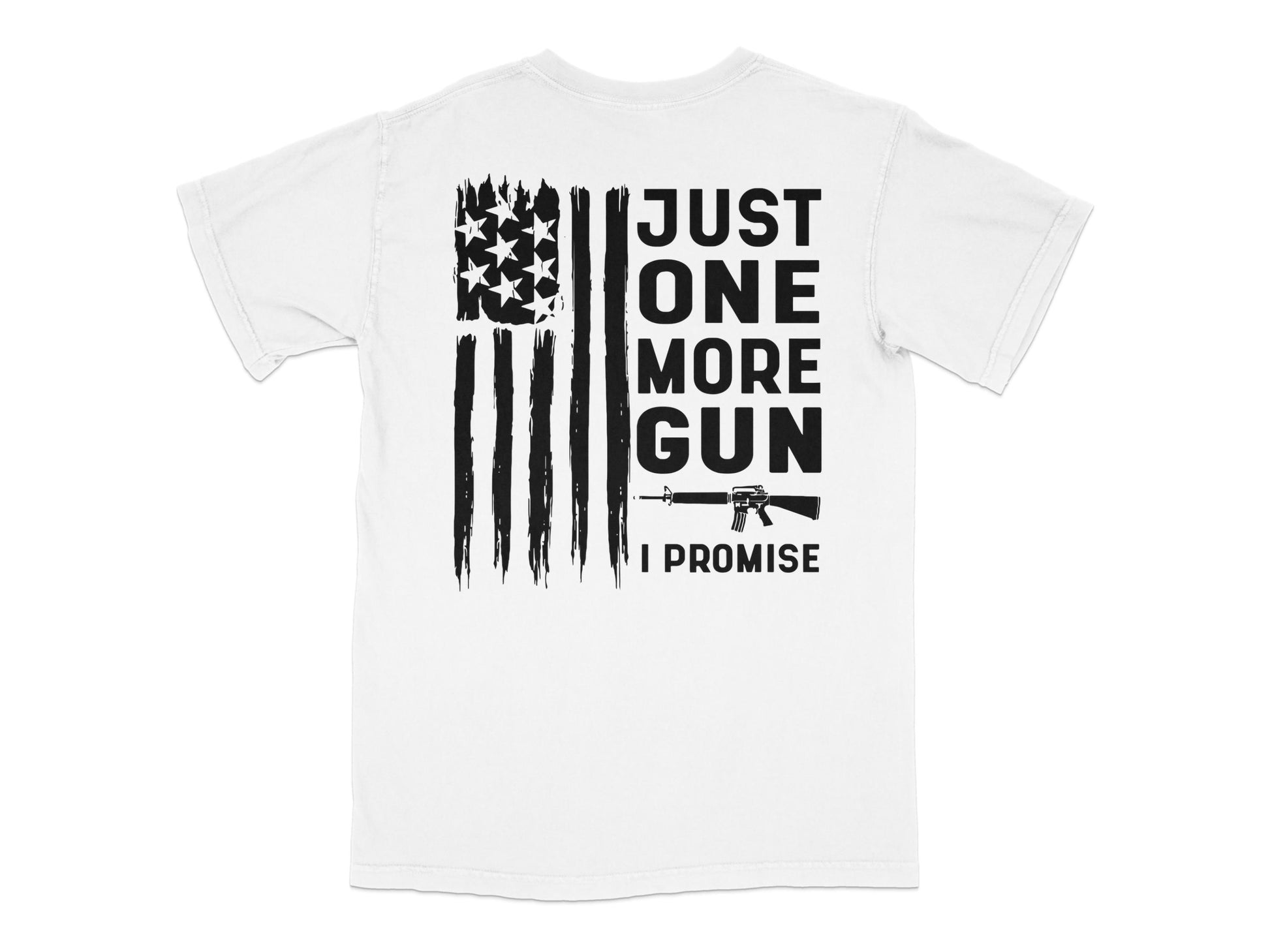 Patriotic American Flag T-Shirt, Just One More Gun I Promise, Distressed Flag Graphic Tee, Second Amendment Rights Shirt
