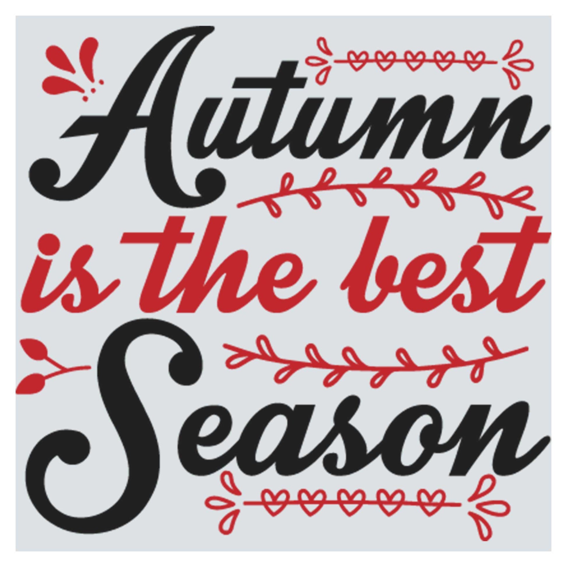 the words autumn is the best season on a white background