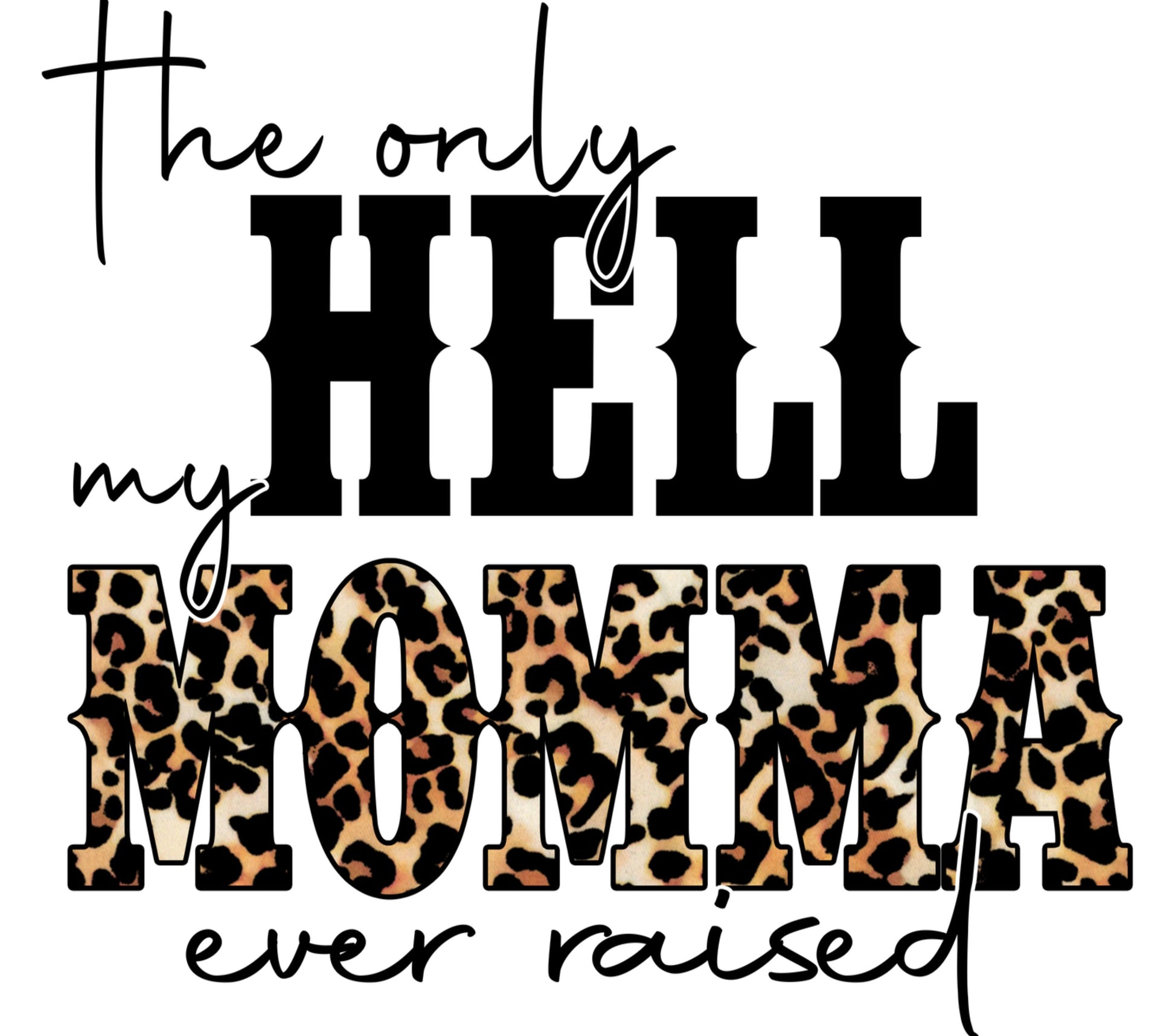 Leopard Print Hell Momma Shirt, Funny Mother's Day Gift, Graphic Tee for Women