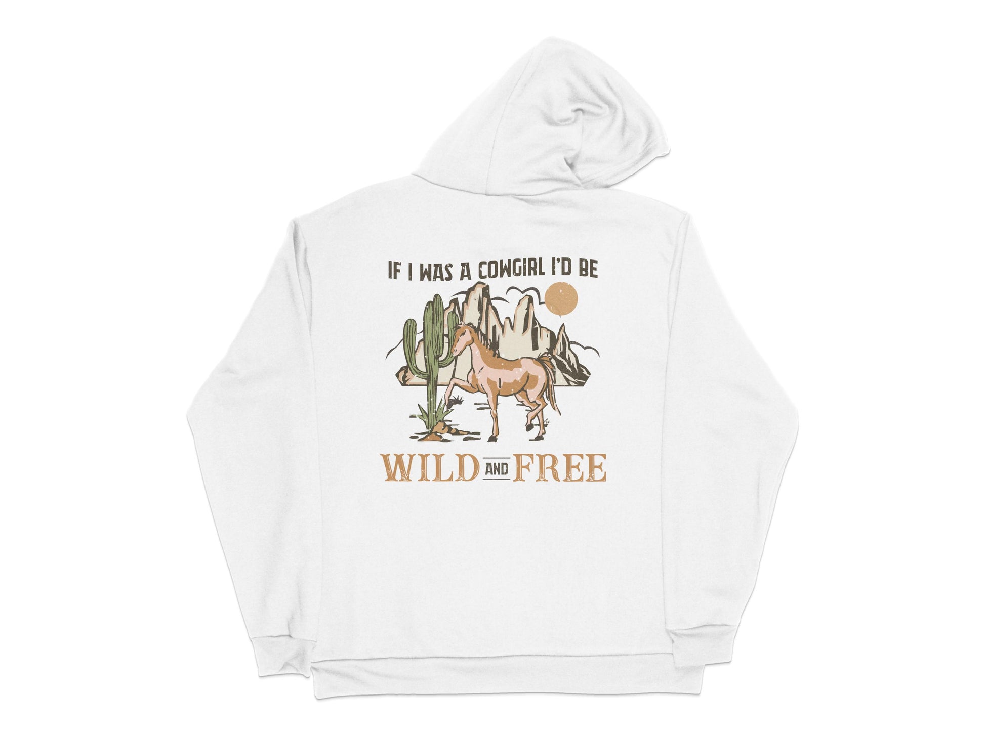 Cowgirl Graphic Hoodie, 'Wild and Free' Quote, Western Style White Sweatshirt, Horse and Cactus Illustration