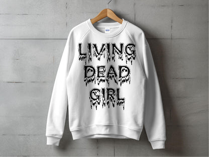 Living Dead Girl Sweatshirt, Gothic Text Printed Pullover, White Horror Casual Top, Unisex Autumn Fashion, Gift Idea
