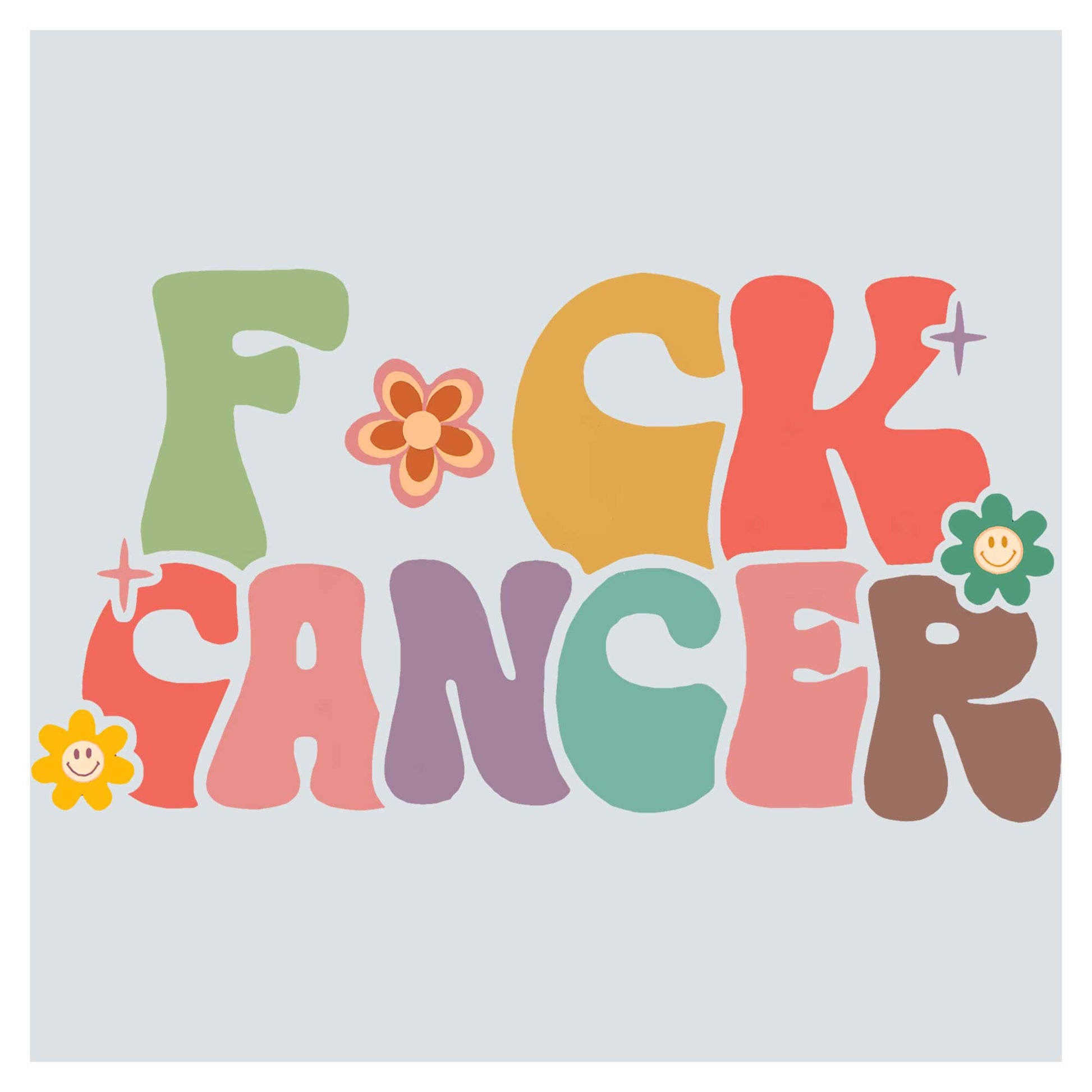 the word f is for cancer with flowers on it