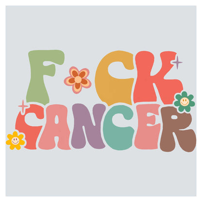 the word f is for cancer with flowers on it