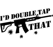 I'd Double Tap That AR-15 Gun Silhouette Bullet Holes Graphic T-Shirt Decal Vinyl Sticker Design